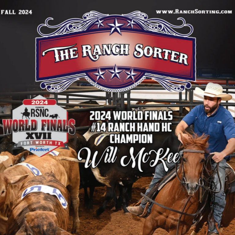 Cover of the Fall 2024 magazine, The Ranch Sorter, featuring a cowboy chasing a long-eared cow in an arena with words that read: 2024 World Finals #14 Ranch Hand HC Champion Will McKee