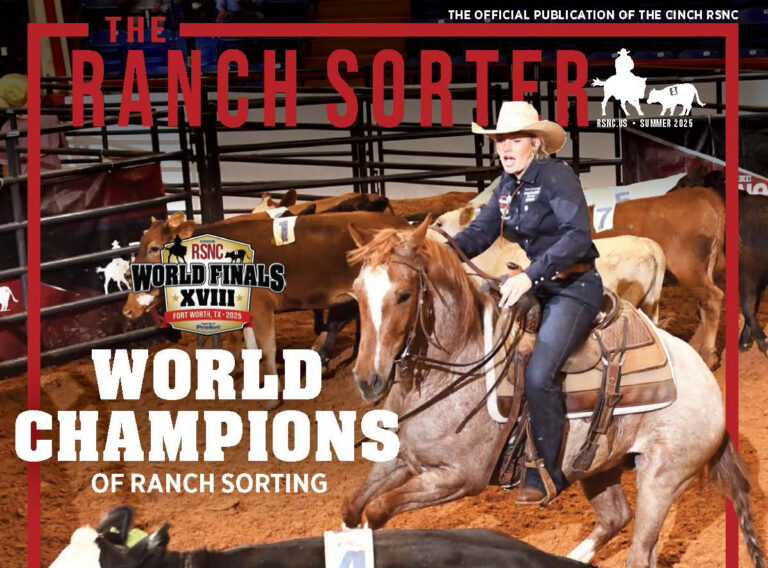 "Cropped cover of The Ranch Sorter magazine, Summer 2025 issue, showing a ranch sorting competitor on a sorrel horse cutting a numbered cow from the herd during the RSNC World Finals XVIII in Fort Worth, Texas. Text on the cover reads 'World Champions of Ranch Sorting' alongside the RSNC World Finals logo."